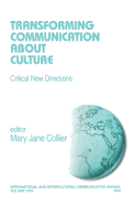 Transforming Communication about Culture: Critical New Directions