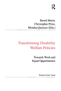 Transforming Disability Welfare Policies: Towards Work and Equal Opportunities