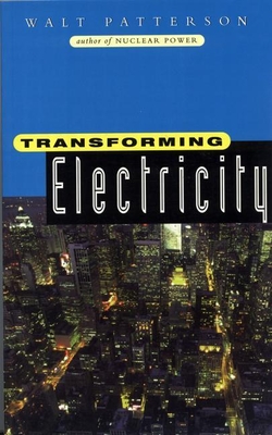 Transforming Electricity - Patterson, Walt