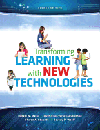 Transforming Learning with New Technologies, Loose Leaf Version Plus New Myeducationlab with Video-Enhanced Pearson Etext -- Access Card Package