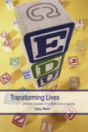 Transforming Lives: Christian Education in a Multi-cultural Society - Best, Gary