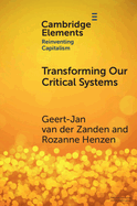 Transforming Our Critical Systems: How Can We Achieve the Systemic Change the World Needs?