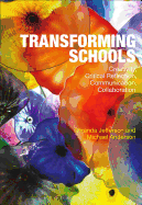 Transforming Schools: Creativity, Critical Reflection, Communication, Collaboration