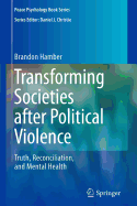 Transforming Societies After Political Violence