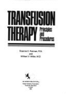 Transfusion Therapy: Principles and Procedures