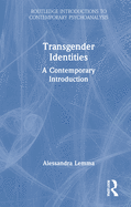 Transgender Identities: A Contemporary Introduction