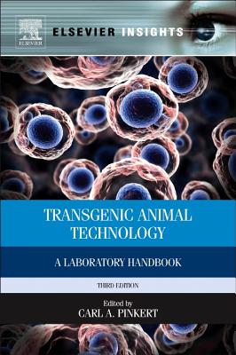 Transgenic Animal Technology: A Laboratory Handbook - Pinkert, Carl A