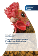 Transgenic Spermatozoa Production In Chicken