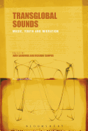 Transglobal Sounds: Music, Youth and Migration