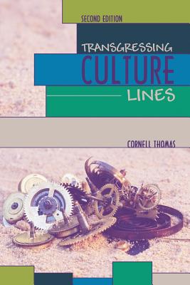 Transgressing Culture Lines - Thomas, Cornell