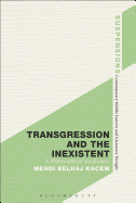 Transgression and the Inexistent: A Philosophical Vocabulary