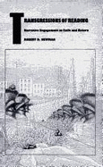 Transgressions of Reading: Narrative Engagement as Exile and Return - Newman, Robert D