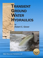 Transient Ground Water Hydraulics