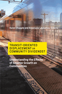 Transit-Oriented Displacement or Community Dividends?: Understanding the Effects of Smarter Growth on Communities