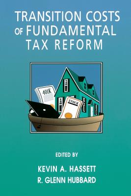 Transition Costs of Fundamental Tax Reform - Aei