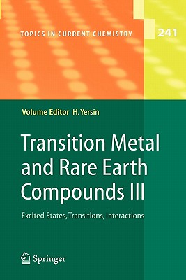 Transition Metal and Rare Earth Compounds III: Excited States, Transitions, Interactions - Yersin, Hartmut (Editor)