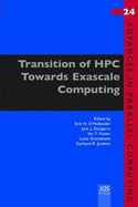 Transition of HPC Towards Exascale Computing