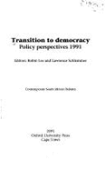 Transition to Democracy: Policy Perspectives 1991