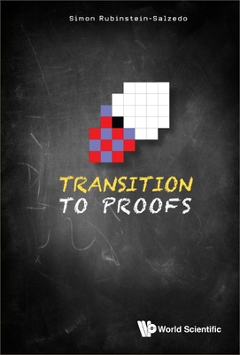 Transition to Proofs - Rubinstein-Salzedo, Simon