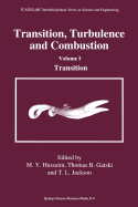 Transition, Turbulence and Combustion: Volume I: Transition