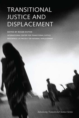 Transitional Justice and Displacement - Duthie, Roger (Editor)