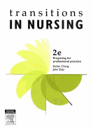 Transitions in Nursing: Preparing for Professional Practice - Chang, Esther, and Daly, John, RN, Ba, PhD