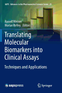 Translating Molecular Biomarkers Into Clinical Assays: Techniques and Applications