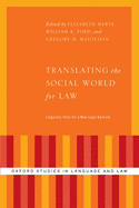 Translating the Social World for Law: Linguistic Tools for a New Legal Realism