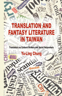 Translation and Fantasy Literature in Taiwan: Translators as Cultural Brokers and Social Networkers