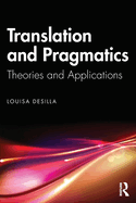 Translation and Pragmatics: Theories and Applications