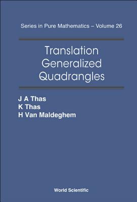 Translation Generalized Quadrangles - Thas, Joseph A, and Thas, Koen, and Van Maldeghem, Hendrik