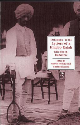 Translation of the Letters of a Hindoo Rajah - Hamilton, Elizabeth, and Russell, Shannon (Editor), and Perkins, Pamela (Editor)