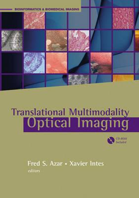 Translational Multimodal Optical Imaging - Azar, Fred S (Editor), and Intes, Xavier (Editor)