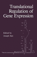 Translational Regulation of Gene Expression 1 - Ilan, Joseph Ed