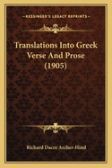 Translations Into Greek Verse And Prose (1905)