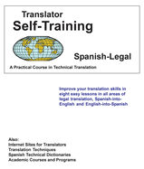 Translator Self Training Spanish-Legal: A Practical Course in Technical Translation