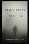 Translators, Traitors?: Mistranslations of Chinese & Great Power Conflict