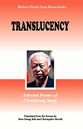 Translucency: Selected Poems of Chankyung Sung