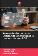 Transmisso de texto utilizando encriptao e modelo de cor RGB