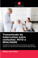 Transmiss?o da tuberculose entre contactos: MITO e REALIDADE