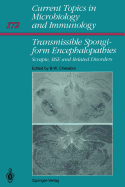 Transmissible Spongiform Encephalopathies:: Scrapie, Bse and Related Human Disorders