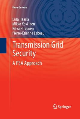 Transmission Grid Security: A Psa Approach - Haarla, Liisa, and Koskinen, Mikko, and Hirvonen, Ritva