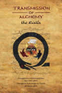 Transmission of Alchemy: The Epistle of Morienus to Kh lid bin Yaz d (Paperback Color Edition)