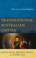 Transnational Australian Cinema: Ethics in the Asian Diasporas