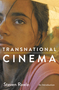 Transnational Cinema: An Introduction