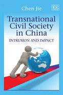 Transnational Civil Society in China: Intrusion and Impact