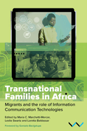 Transnational Families in Africa: Migrants and the Role of Information Communication Technologies