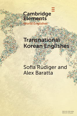 Transnational Korean Englishes - Rdiger, Sofia, and Baratta, Alex