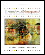 Transnational Management: Text and Cases - Birkinshaw, Julian, and Bartlett, Christopher A, and Ghoshal, Sumantra