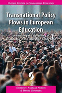 Transnational Policy Flows in European Education: The Making and Governing of Knowledge in the Education Policy Field